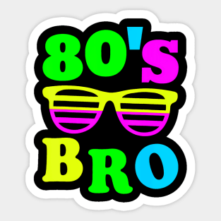 This Is My 80s Bro 80's 90's Party Sticker